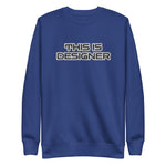 Load image into Gallery viewer, Designer Premium Sweatshirt
